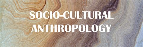 Socio-Cultural Anthropology | Department of Anthropology