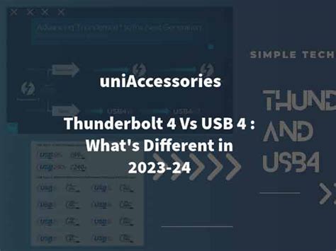 Thunderbolt 4 Vs. USB4: What's Different in 2023-24 - uni