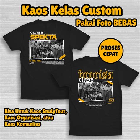 Jual Kaos Kelas Custom Bebas Ganti Foto dan Tulisan | Shopee Indonesia