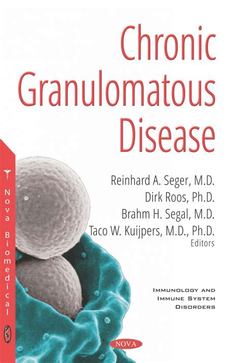 Chronic Granulomatous Disease: Genetics, Biology and Clinical Management – Nova Science Publishers