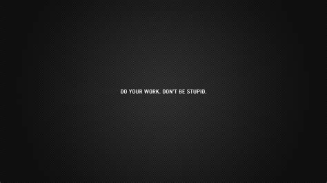 quote, Text, Minimalism, Work Wallpapers HD / Desktop and Mobile Backgrounds