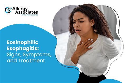 Eosinophilic Esophagitis: Signs, Symptoms, and Treatment