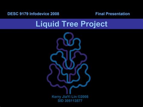 Liquid Tree | PPT