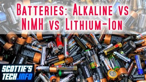 Batteries: Alkaline vs NiMH vs Lithium-ion | Scottie's Tech.Info