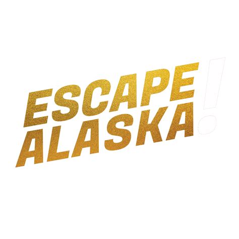 ANTIQUITIES — ESCAPE! Alaska