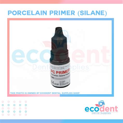 Ecodent Dental Supplies - Porcelain Primer (Silane Coupling Agent) | Lazada PH