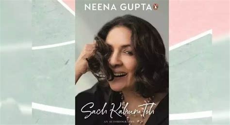 Neena Gupta’s autobiography is set to launch on June 14 - Indian ...