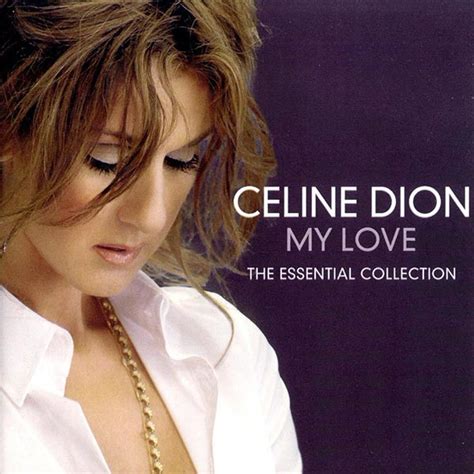 Celine Dion – My Love (The Essential Collection) (2011, CD) - Discogs