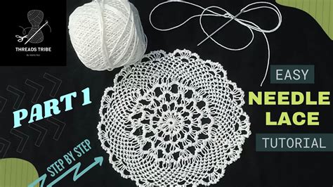 DIY - UNIQUE NEEDLE & THREAD Lace Making - PART 1 | STEP BY STEP TUTORIAL | Beginners Needle ...