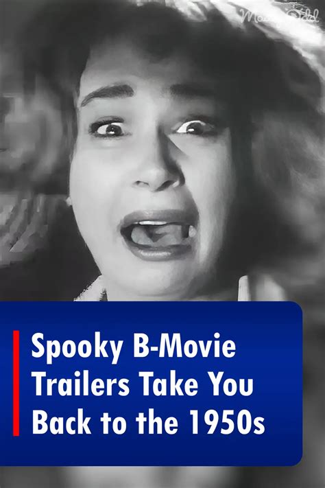 Spooky B-Movie Trailers Take You Back to the 1950s