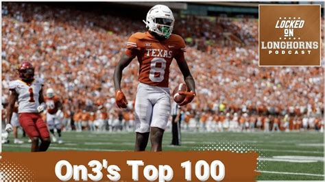 Texas Longhorns Football Team: Four Texas Longhorns Make On3 's Top 100 ...