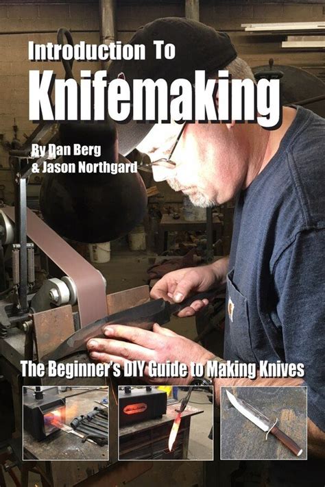 Introduction to Knifemaking: The Beginner's DIY Guide to Making Knives | Knife making, Forging ...