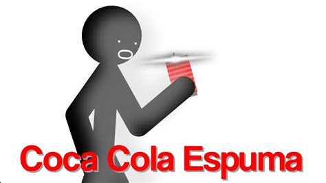 Coca Cola Espuma (Meme) | Sticknodes Pro Animation - YouTube