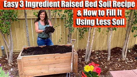 Easy DIY 3 Ingredient Raised Bed Soil Recipe & How to Fill it Using Less Soil - YouTube