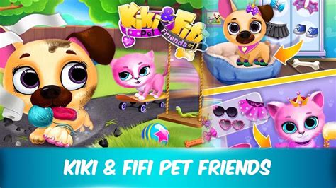 Kiki & Fifi Pet Friends | Best Games For Kids For Fun | Android iOS gameplay HD - YouTube