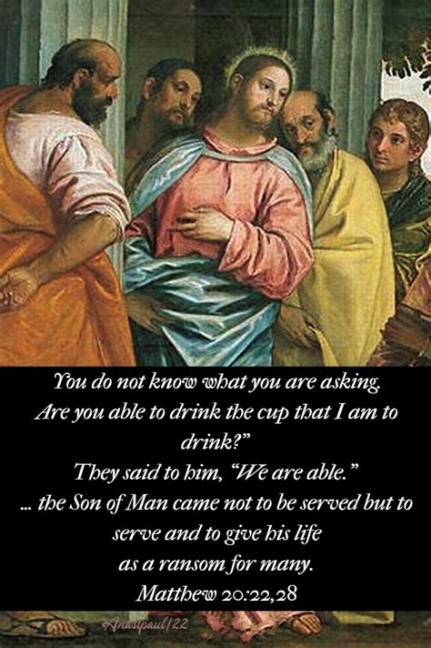 One Minute Reflection – 16 March – . Are you able to drink the cup that I am to drink?” – AnaStpaul