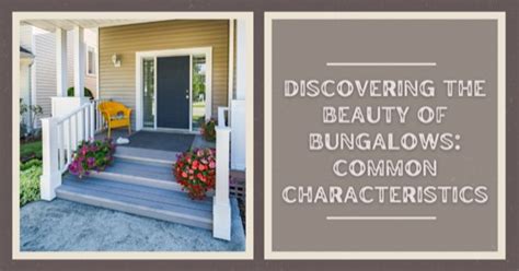 Discovering the Beauty of Bungalows: What Is a Bungalow?