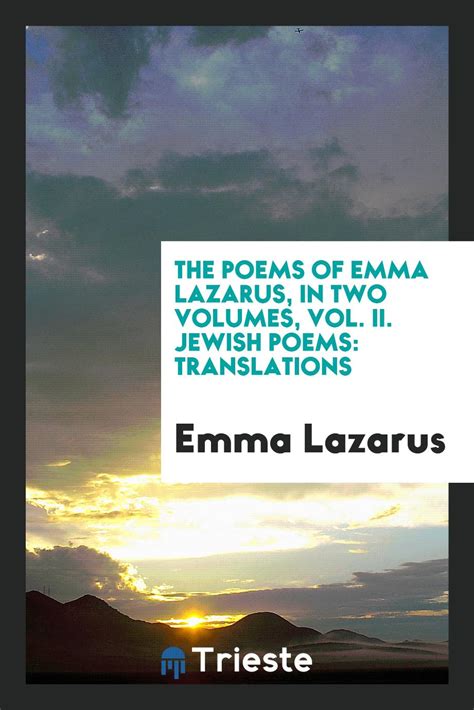 The Poems of Emma Lazarus, in Two Volumes, Vol. II. Jewish