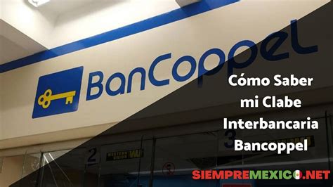 Cómo Saber mi Clabe Interbancaria Bancoppel