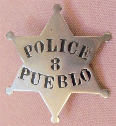 Old West Vintage Obsolete Police 8 Pueblo Colorado Law Enforcement Badge M91-6 -- Antique Price ...