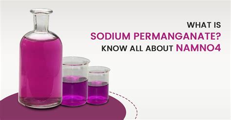 What is Sodium Permanganate? Know All About NaMnO4 – Speed International Blog