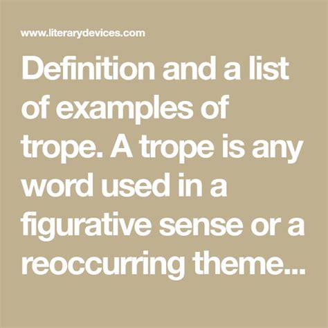 a quote that reads definition and a list of examples of trope, a trope is any word used in a ...