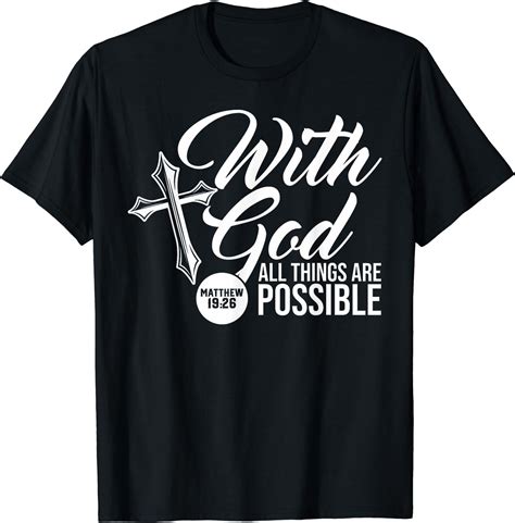 With God All Things Are Possible Matthew 19:6 Bible verse T-Shirt Black - Walmart.com