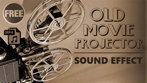 Old Movie Projector - Sound Effect - MP4 - YouTube