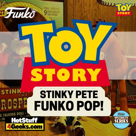 2023 NEW Stinky Pete Funko Pop! Specialty Series Exclusive