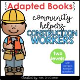 Community Helpers-construction Worker Adapted Book Teaching Resources | TpT