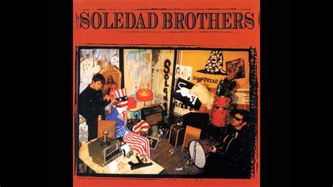 Soledad Brothers - St. Ides of March - YouTube