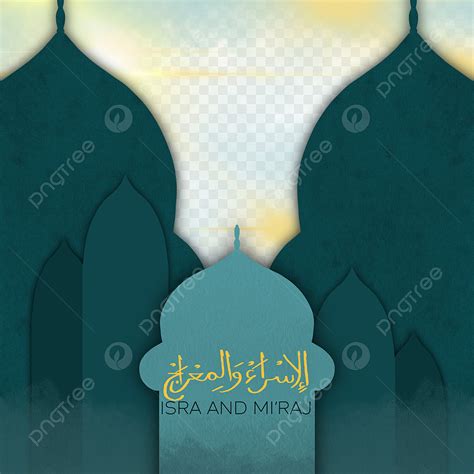 Isra Mi Raj PNG Transparent, Isra And Mi Raj Mosque Islamic Building ...