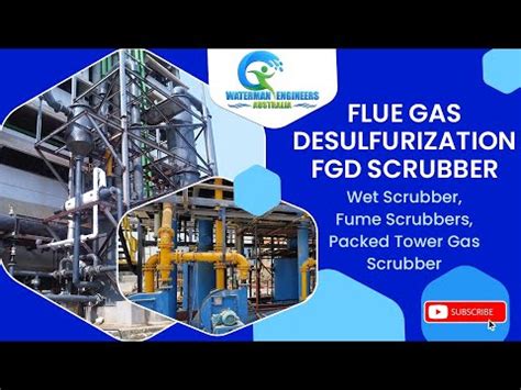 FLUE GAS DESULFURIZATION FGD SCRUBBER, Wet Scrubber, Fume Scrubbers ...