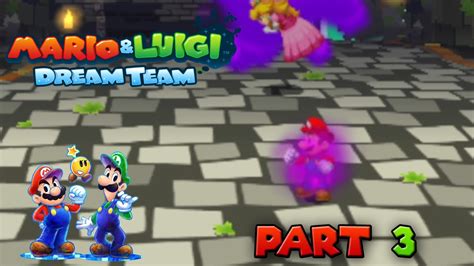 Mario & Luigi: Dream Team - Part 3 - Boss Dreamy Mario - YouTube