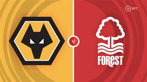 Wolverhampton Wanderers vs Nottingham Forest Prediction and Betting Tips