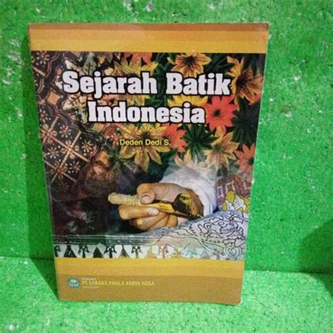 Jual BUKU SEJARAH BATIK INDONESIA di Seller TOKO BUKU ABC MEDAN - Kota Medan, Sumatera Utara ...
