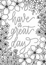 Have A Great Day Colouring Page PDF Download And Flowers  Coloring Nation sketch template