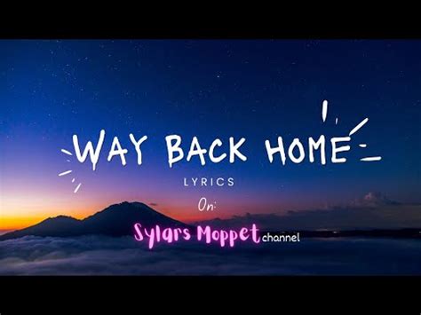 Way Back Home - Lyrics - YouTube