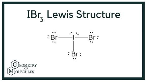 IBr3 Lewis Structure | How to Draw the Lewis Structure for IBr3 (Iodine Tribromide) - YouTube