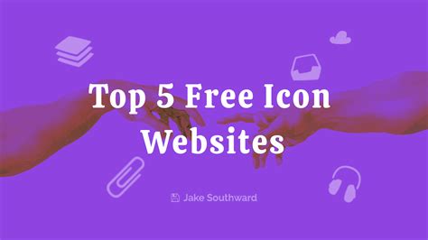 Top 5 Completely Free Icon websites - Jake Southward