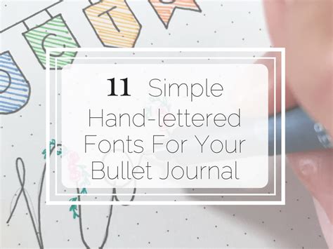 11 Simple Hand-Lettered Fonts For Your Bullet Journal | Little Miss Rose