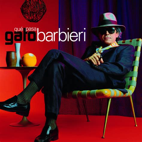 Qué Pasa Album by Gato Barbieri | Lyreka