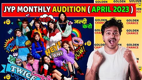 JYP Monthly Audition APRIL 2023 | kpop online audition 2023 for girl | JYP audition 2023 in ...