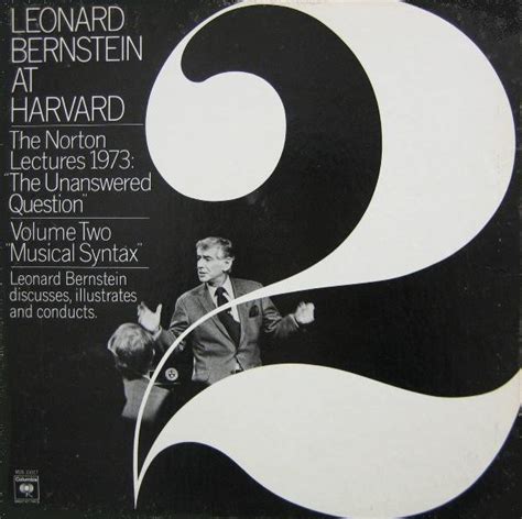 Leonard Bernstein - Leonard Bernstein At Harvard - The Norton Lectures ...