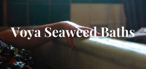 Voya Seaweed Baths | Relaxing Experiences | The Address Sligo