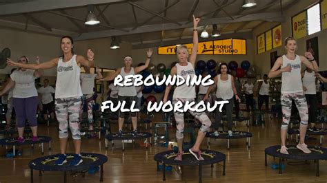 REBOUNDING FULL WORKOUT - YouTube