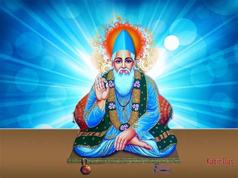 Sant Kabir Das - Life And Works Of The Unique Mystical Saint Poet ...