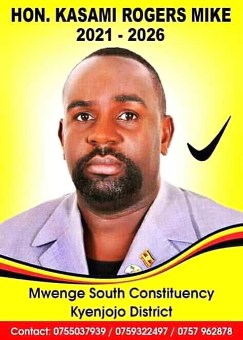 Kasami Rogers message to the constituents of Mwenge South-Kyenjojo