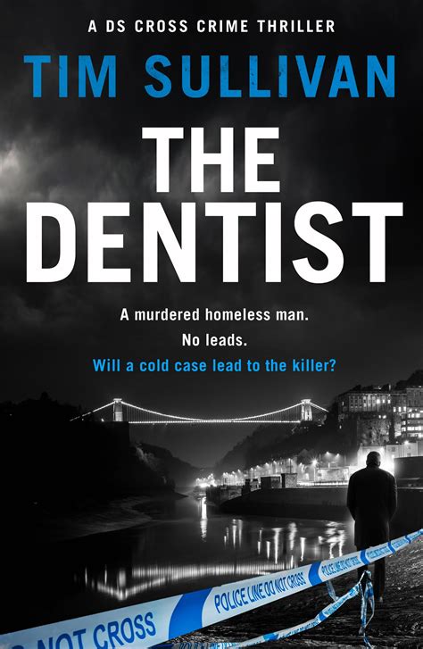 The Dentist (DS George Cross #1) by Tim Sullivan #BookReview #BlogTour