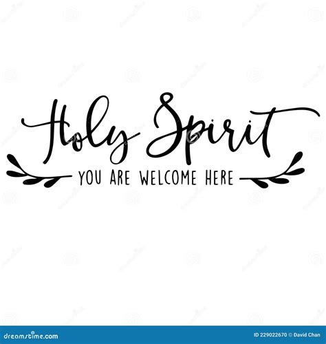 Holy Spirit You are Welcome Here Inspirational Quotes Stock Vector - Illustration of effect ...